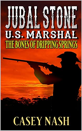 The Bones of Dripping Springs (By: Casey Nash) cover