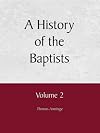A History of the Baptists Vol 2