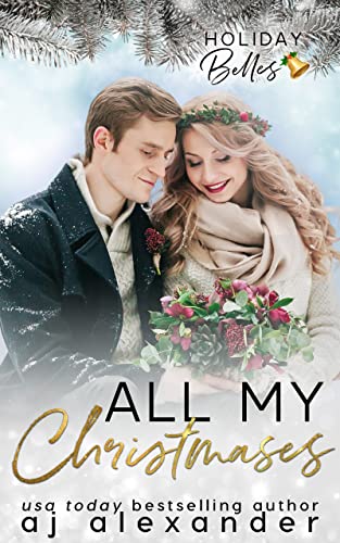 All My Christmases (By: A.J. Alexander) cover