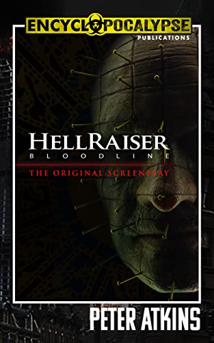 Hellraiser: Bloodline - The Original Screenplay (By: Peter Atkins) cover