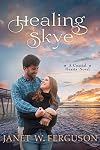 Healing Skye: A Coastal Hearts Novel