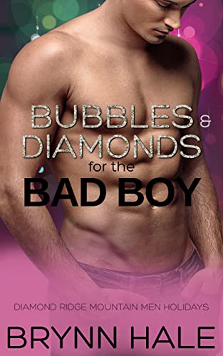Bubbles & Diamonds for the Bad Boy book cover