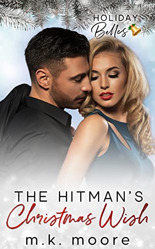 The Hitman's Christmas Wish (By: M.K. Moore) cover