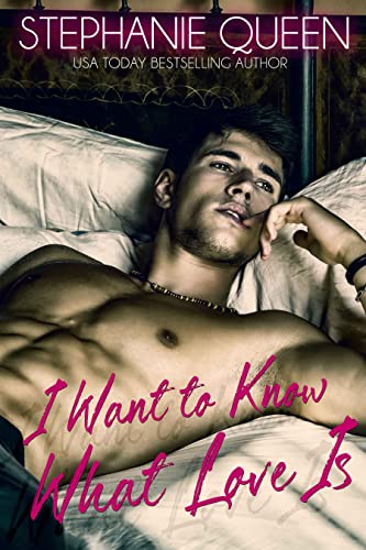 I Want to Know What Love Is book cover