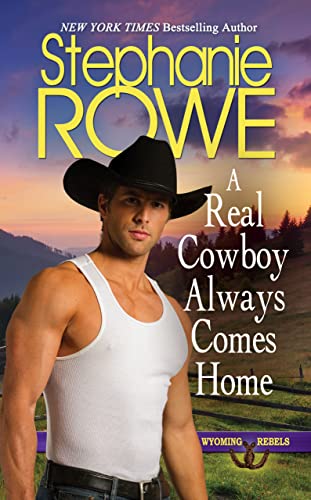 A Real Cowboy Always Comes Home book cover