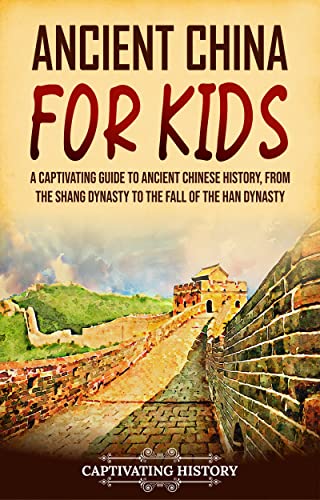 Ancient China for Kids