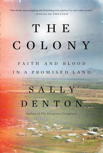 The Colony: Faith and Blood in a Promised Land book cover