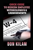 QUICK GUIDE TO REDEEM EMPLOYEE WITHHOLDING'S & GARNISHMENTS