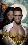 Kissed by the Moon: Thrills and Chills Series