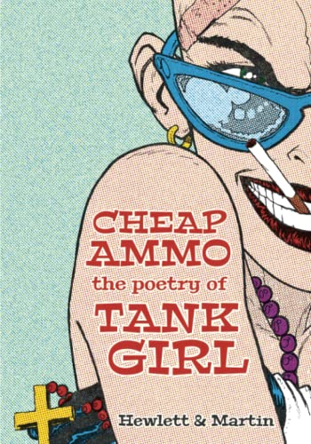 Cheap Ammo - The Poetry of Tank Girl book cover