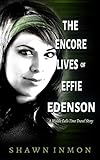 The Encore Lives of Effie Edenson (Middle Falls Time Travel #15)