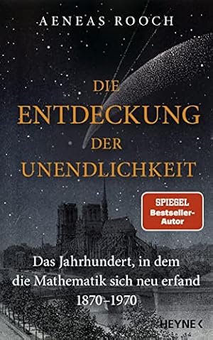 Die Entdeckung der Unendlichkeit: Die Geschichte der Mathematik der Antike bis zur Gegenwart. David Berlinski