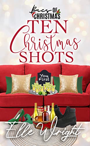 Ten Christmas Shots (By: Elle Wright) cover