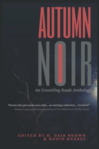 Autumn Noir: An Unsettling Reads Mystery/Suspense/Thriller Anthology book cover
