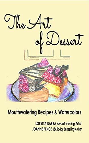 The Art of Dessert: Mouthwatering Recipes & Watercolors book cover