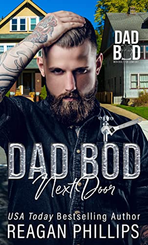 Dad Bod Next Door (By: Reagan Phillips) cover