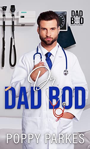 Doctor Dad Bod (By: Poppy Parkes) cover