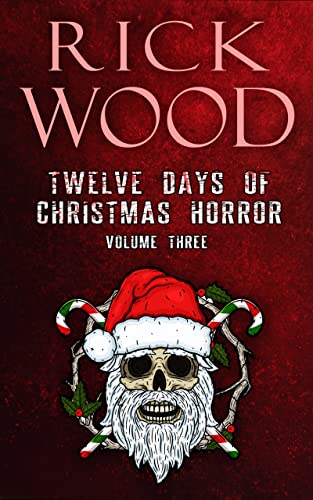 Twelve Days of Christmas Horror Volume 3 book cover