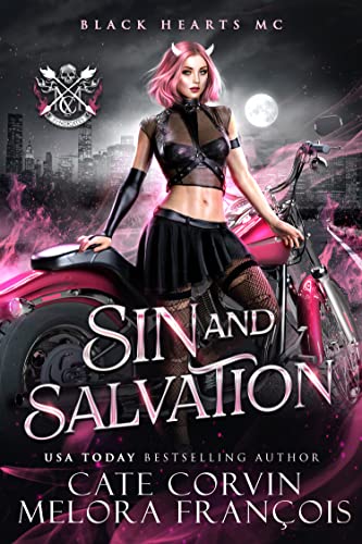 Sin and Salvation: Black Hearts MC (By: Cate Corvin,Melora François) cover