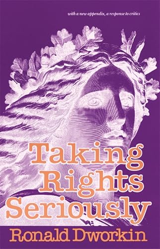 Taking Rights Seriously (By: Ronald Dworkin) cover