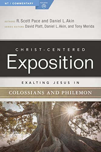 Exalting Jesus in Colossians & Philemon (By: Daniel L. Akin,R. Scott Pace) cover