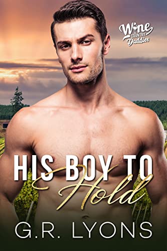 His Boy to Hold (By: G.R. Lyons) cover