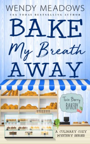 Bake My Breath Away book cover