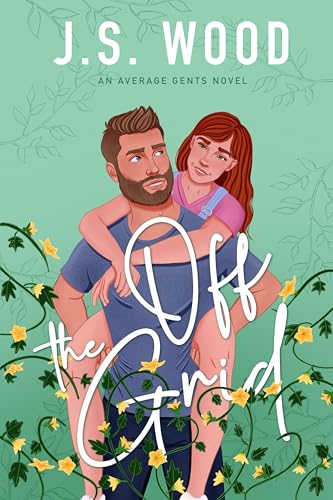 Off The Grid: A Small Town, Single Mom Romance (Average Gents Book 1)