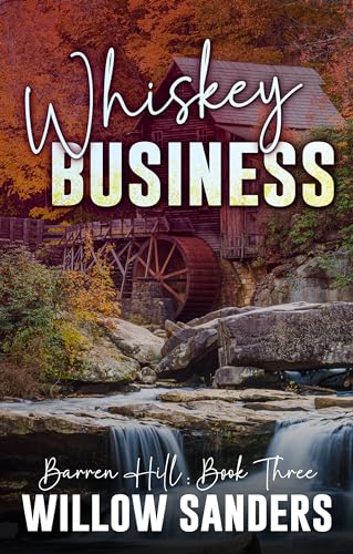 Whiskey Business (By: Willow Sanders) cover