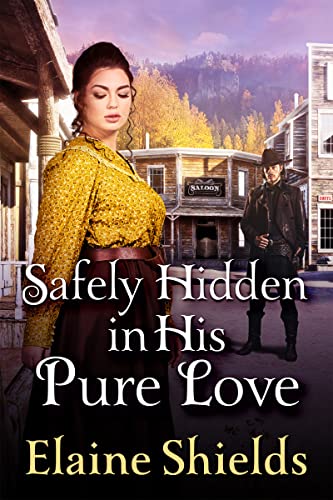Safely Hidden in His Pure Love book cover