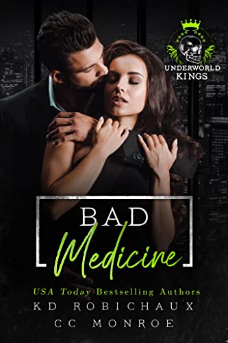 Bad Medicine (By: K.D. Robichaux,C.C. Monroe) cover