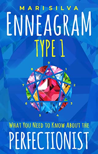Enneagram Type 1: What You Need to Know About the Perfectionist