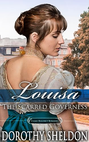 Louisa, The Scarred Governess (By: Dorothy Sheldon) cover