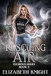 Rescuing Air (Elementi Book 9)