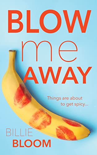 Blow Me Away book cover