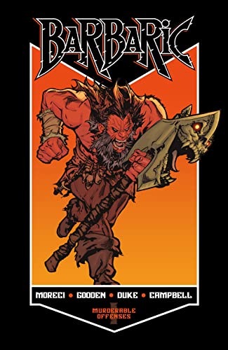 Barbaric Vol. 1: Murderable Offenses (By: Michael Moreci) cover