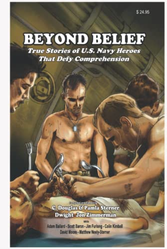 True Stories of U.S. Navy Heroes that Defy Comprehension book cover