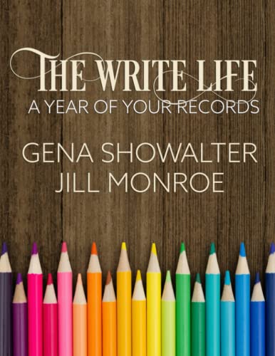 The Write Life: A Year Of Your Records (With: Jill Monroe) cover