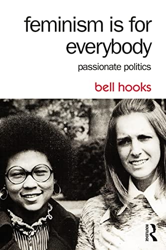 Feminism Is for Everybody: Passionate Politics book cover