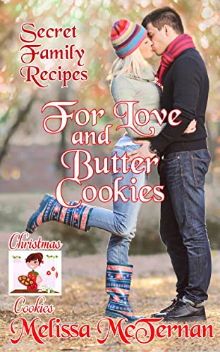 Secret Family Recipes for Love and Butter Cookies (By: Melissa McTernan) cover