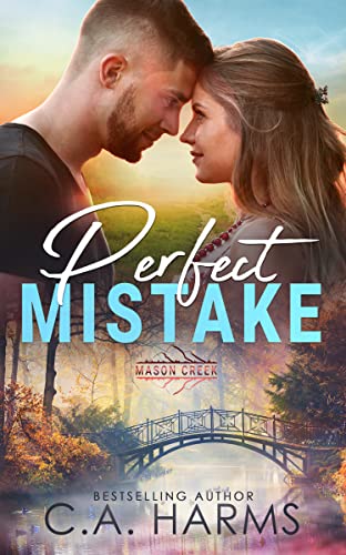 Perfect Mistake (By: C.A. Harms) cover