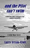and the Pilot can't swim (John Hunt Book 2)