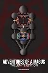 Adventures of a Magus - THELEMITE EDITION: ALL IN ONE DIARY & CALENDAR WITH 70 HAND DRAWN MAGICK CHEAT SHEETS | 365 DAY JOURNAL | THELEMA (Adventures of a Magus - the magickal Diary)