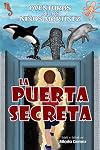 La puerta secreta: The Secret Door (Martinez Kids Adventures) (Spanish Edition)