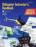 Helicopter Instructor's Handbook FAA-H-8083-4 (Color Print): Pilot Flight Training Study Guide
