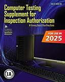 Computer Testing Supplement for Inspection Authorization FAA-CT-8080-8D: (IA Training Study & Test Prep Guide)