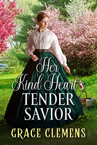 Her Kind Heart’s Tender Savior book cover