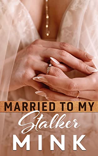 Married to My Stalker book cover