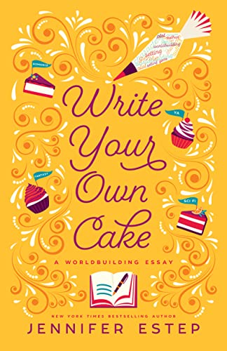 Write Your Own Cake: A Worldbuilding Essay book cover