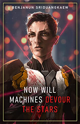 Now Will Machines Devour the Stars book cover
